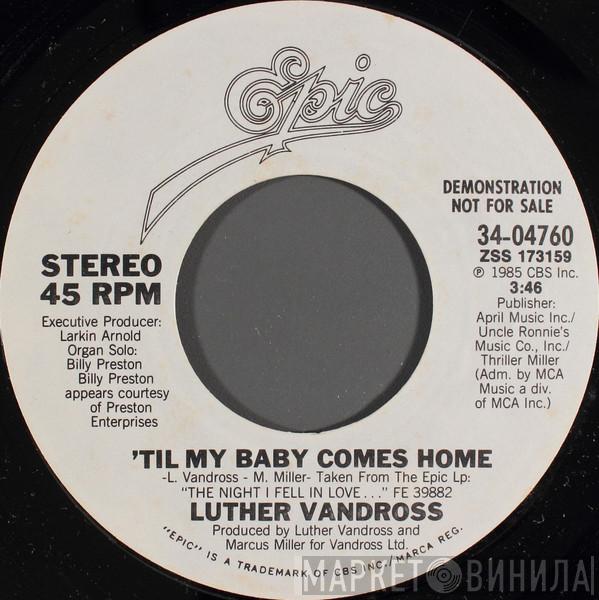  Luther Vandross  - 'Til My Baby Comes Home