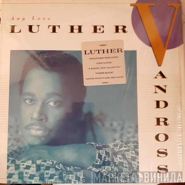 Luther Vandross - Any Love