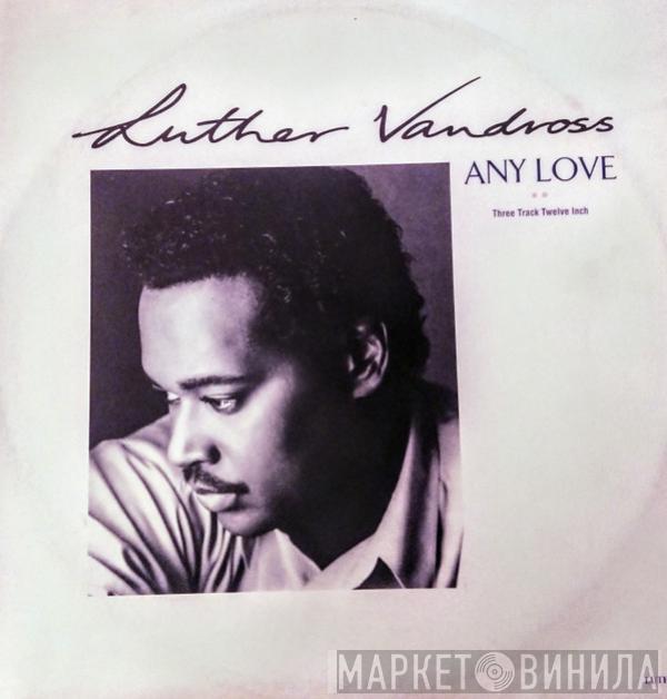 Luther Vandross - Any Love