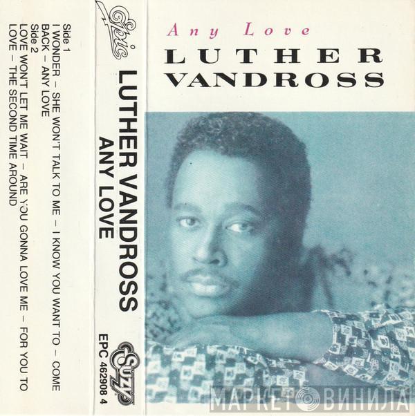  Luther Vandross  - Any Love