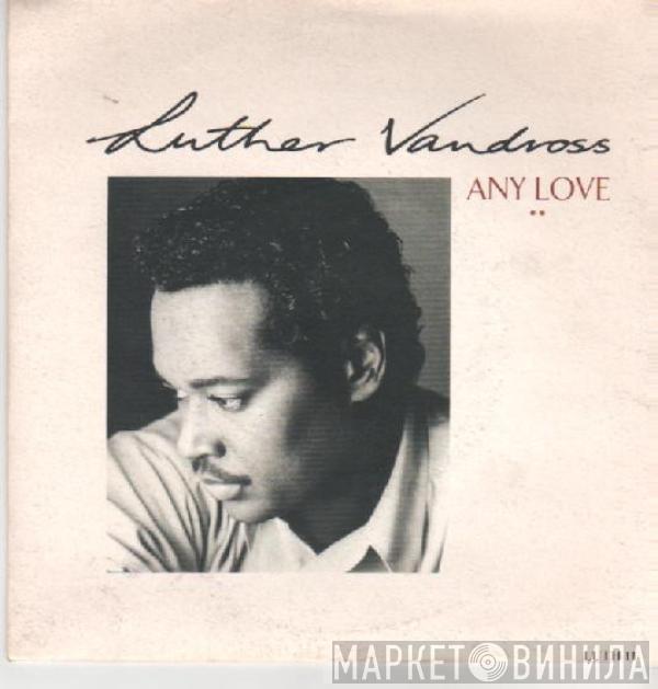 Luther Vandross - Any Love