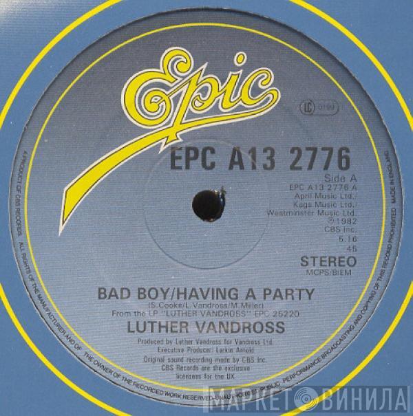 Luther Vandross - Bad Boy/Having A Party