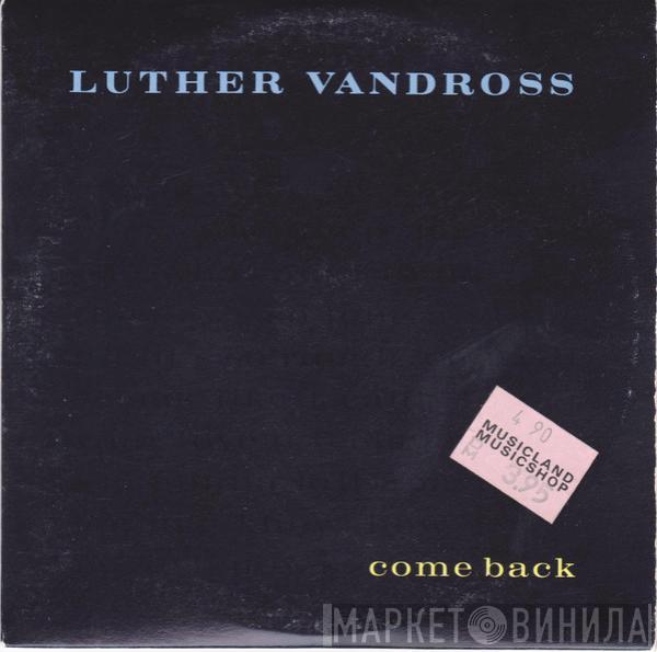 Luther Vandross - Come Back