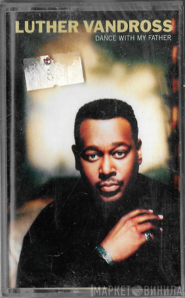  Luther Vandross  - Dance With My Father