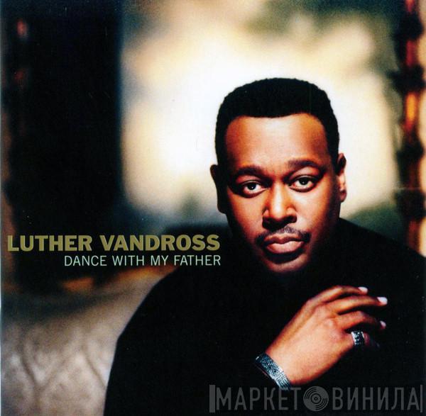 Luther Vandross - Dance With My Father