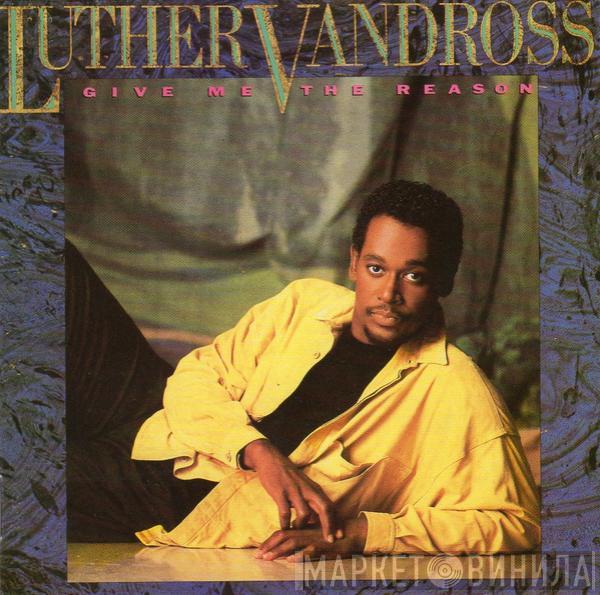 Luther Vandross - Give Me The Reason