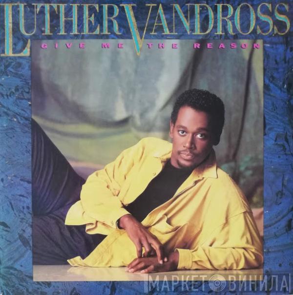  Luther Vandross  - Give Me The Reason