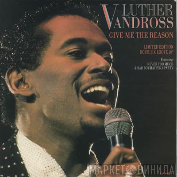 Luther Vandross - Give Me The Reason