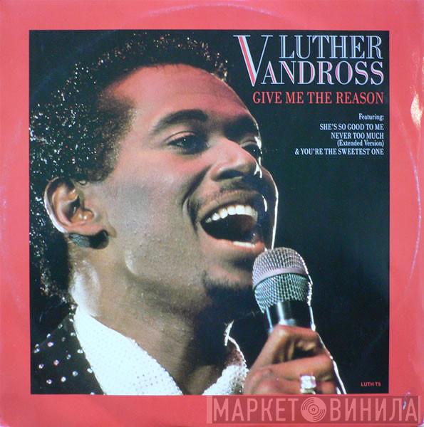 Luther Vandross - Give Me The Reason