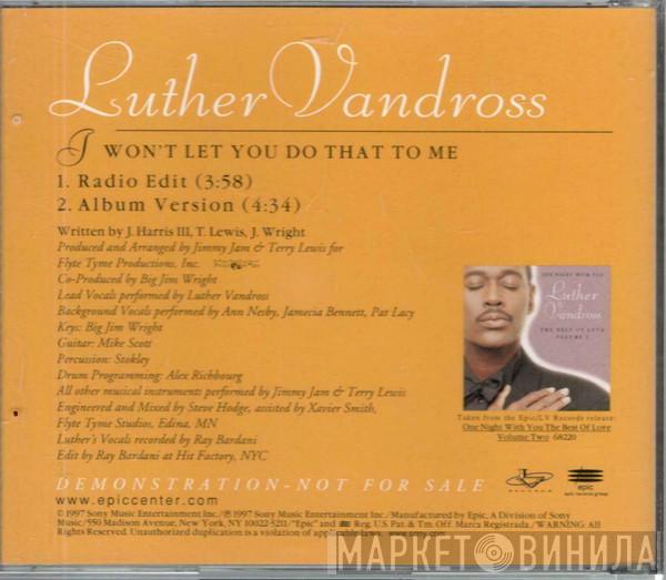  Luther Vandross  - I Won't Let You Do That To Me