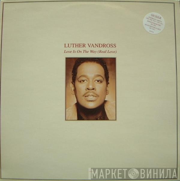 Luther Vandross - Love Is On The Way (Real Love)