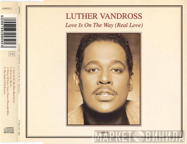 Luther Vandross - Love Is On The Way (Real Love)