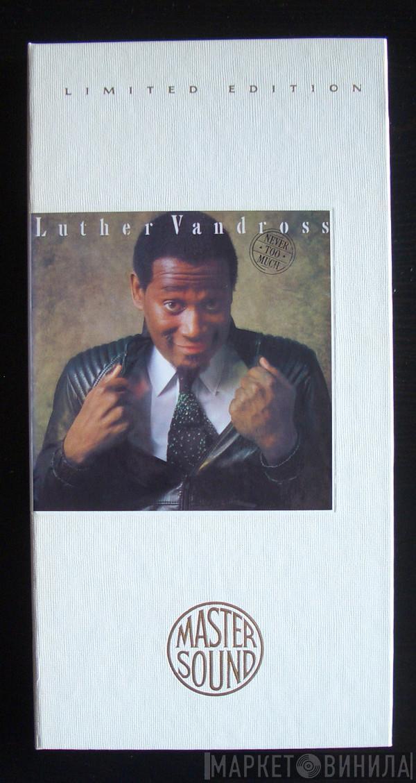  Luther Vandross  - Never Too Much