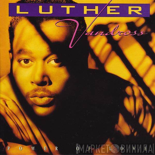  Luther Vandross  - Power Of Love