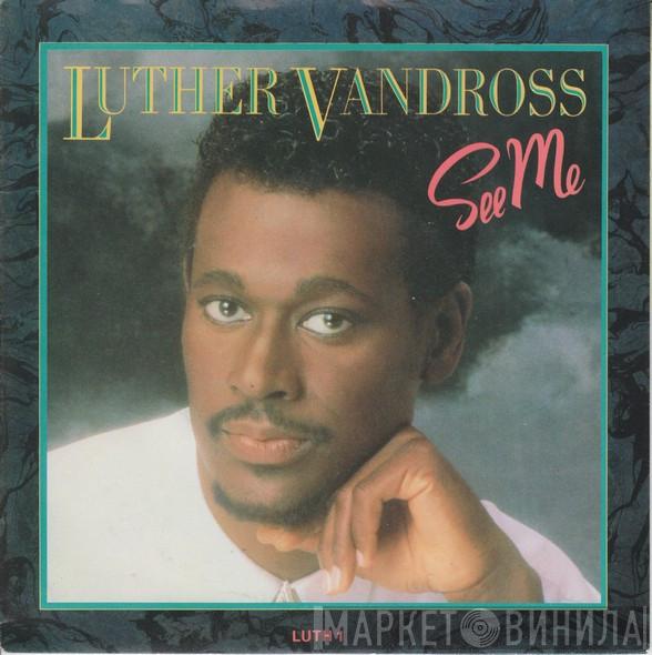  Luther Vandross  - See Me