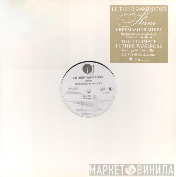  Luther Vandross  - Shine (Freemasons Remixes)