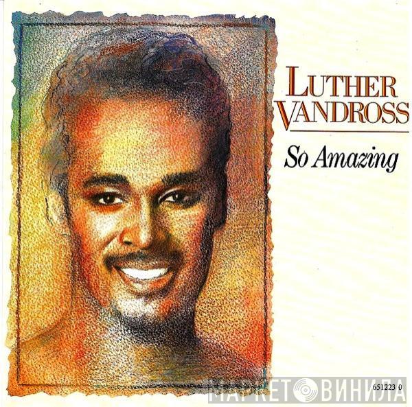 Luther Vandross - So Amazing