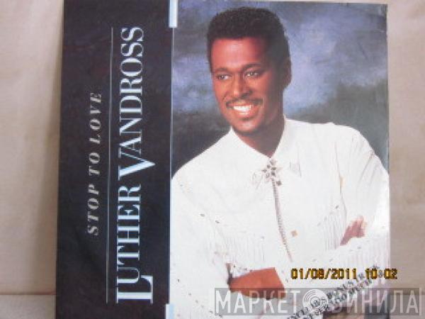 Luther Vandross - Stop To Love