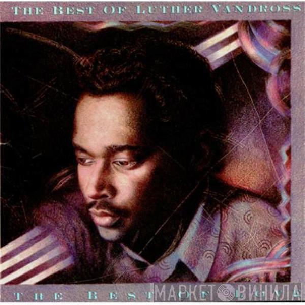 Luther Vandross - The Best Of Luther Vandross... The Best Of Love