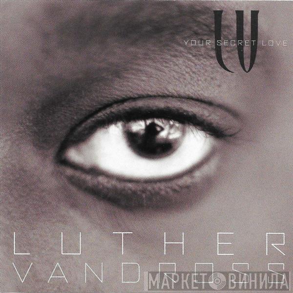  Luther Vandross  - Your Secret Love
