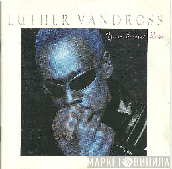  Luther Vandross  - Your Secret Love