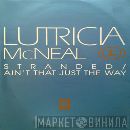  Lutricia McNeal  - Stranded / Ain't That Just The Way