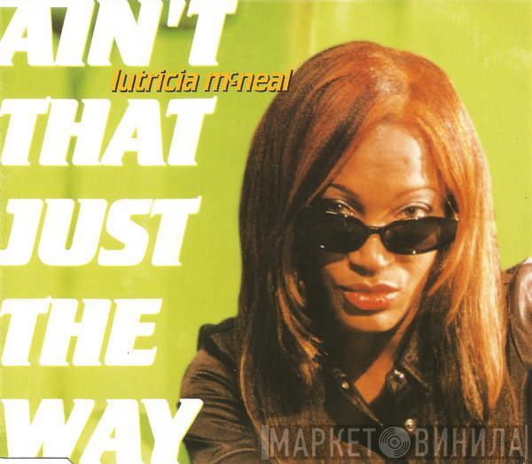  Lutricia McNeal  - Ain't That Just The Way