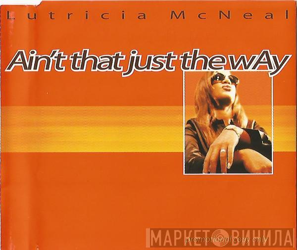 Lutricia McNeal - Ain't That Just The Way