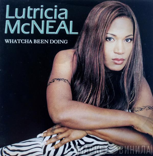 Lutricia McNeal  - Whatcha Been Doing