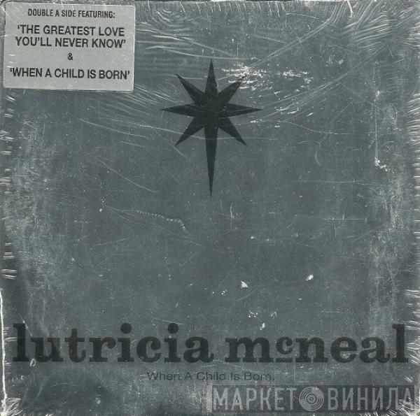 Lutricia McNeal - When A Child Is Born / The Greatest Love You'll Never Know
