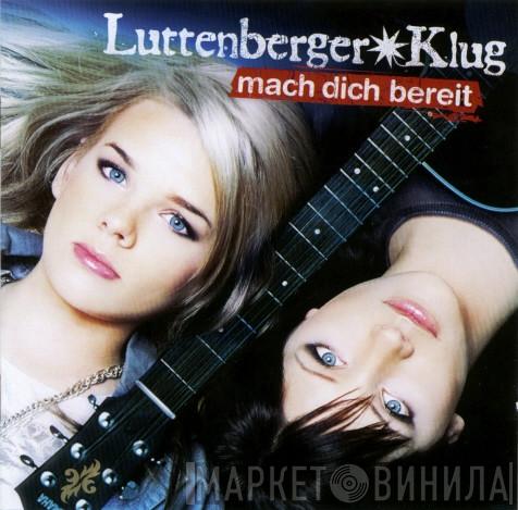 Luttenberger✴Klug - Mach Dich Bereit