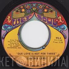 Luvenia Lewis - Your Love Is All Over Me / Our Love Is Not For Three