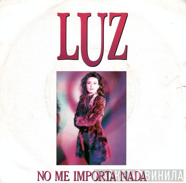 Luz Casal - No Me Importa Nada