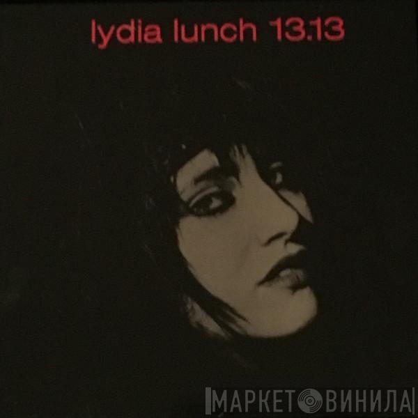 Lydia Lunch - 13.13