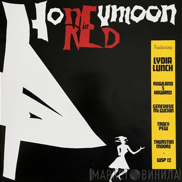  Lydia Lunch  - Honeymoon In Red