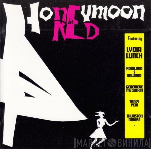 Lydia Lunch - Honeymoon In Red