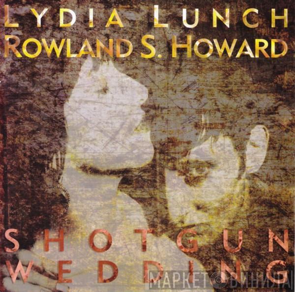 • Lydia Lunch  Rowland S. Howard  - Shotgun Wedding