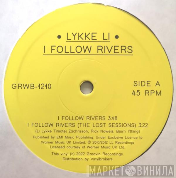 Lykke Li - I Follow Rivers