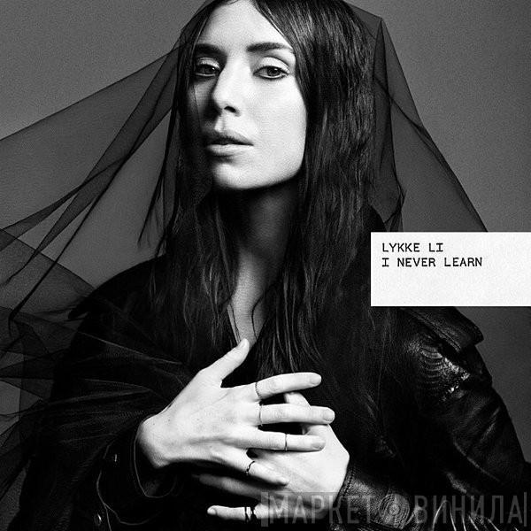 Lykke Li - I Never Learn