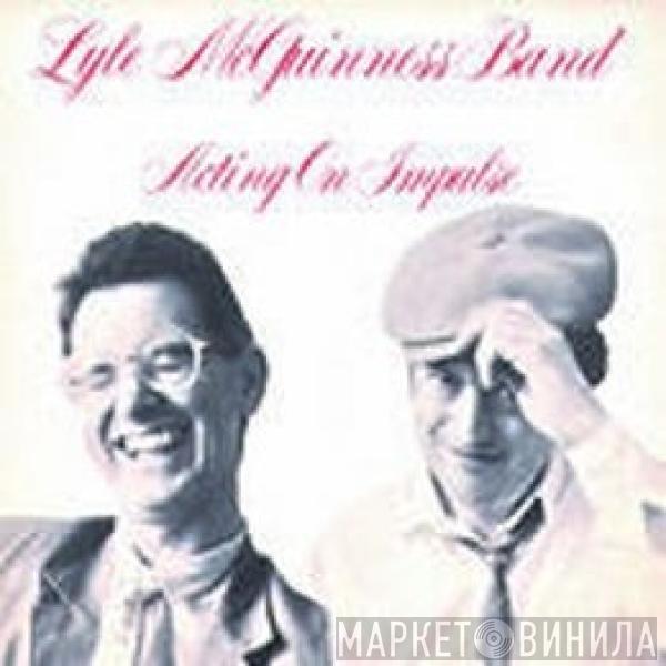 Lyle McGuinness Band - Acting On Impulse