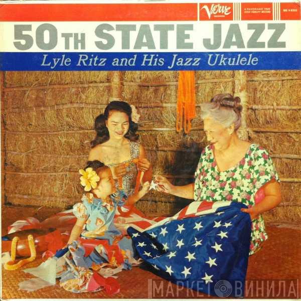 Lyle Ritz - 50th State Jazz