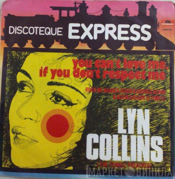 Lyn Collins - You Can't Love Me, If You Don't Respect Me / Rock Me Again & Again & Again & Again & Again & Again (6 Times)