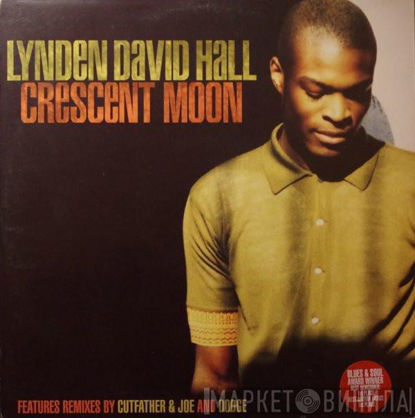 Lynden David Hall - Crescent Moon