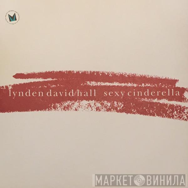 Lynden David Hall - Sexy Cinderella