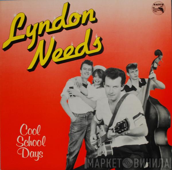 Lyndon Needs - Cool School Days