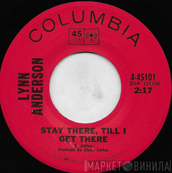Lynn Anderson - Stay There Till I Get There