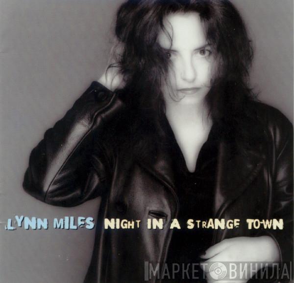 Lynn Miles - Night In A Strange Town