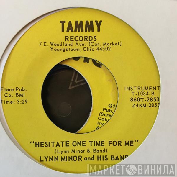 Lynn Minor And His Band - I Finally Found True Love / Hesitate One Time For Me