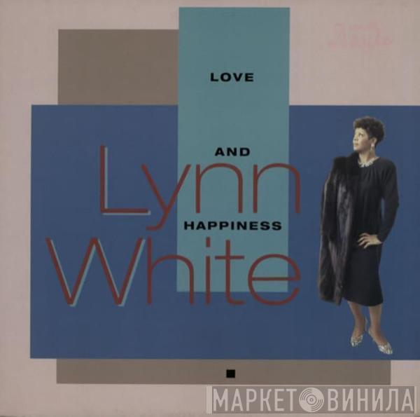 Lynn White - Love And Happiness