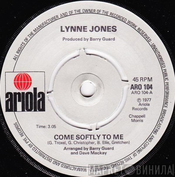 Lynne Jones - Come Softly To Me